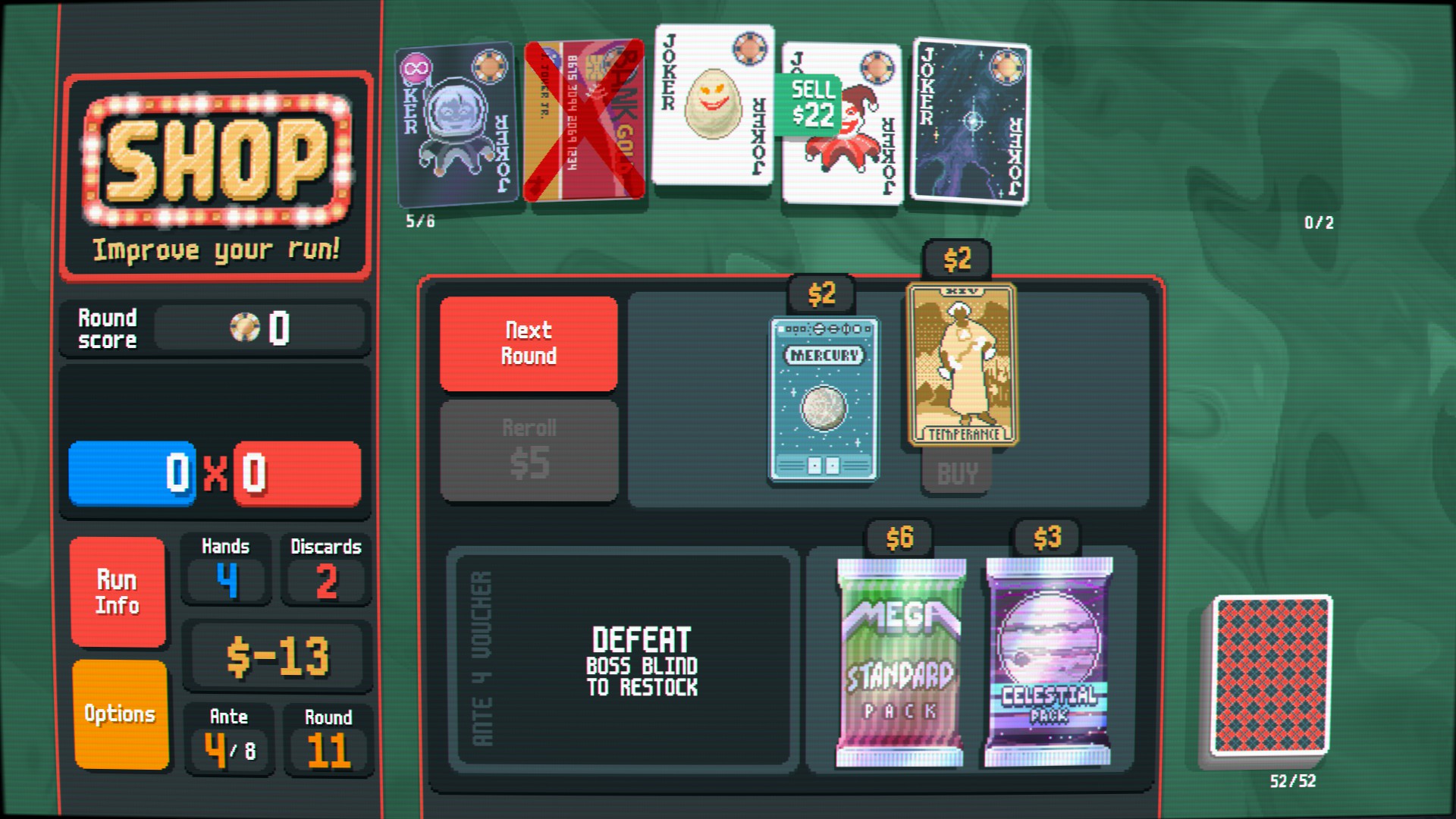 A screenshot of Balatro, in a shop with the Temperance tarot card for sale. I have $-13, a debuffed Credit Card, and an Egg with sell value of $22.