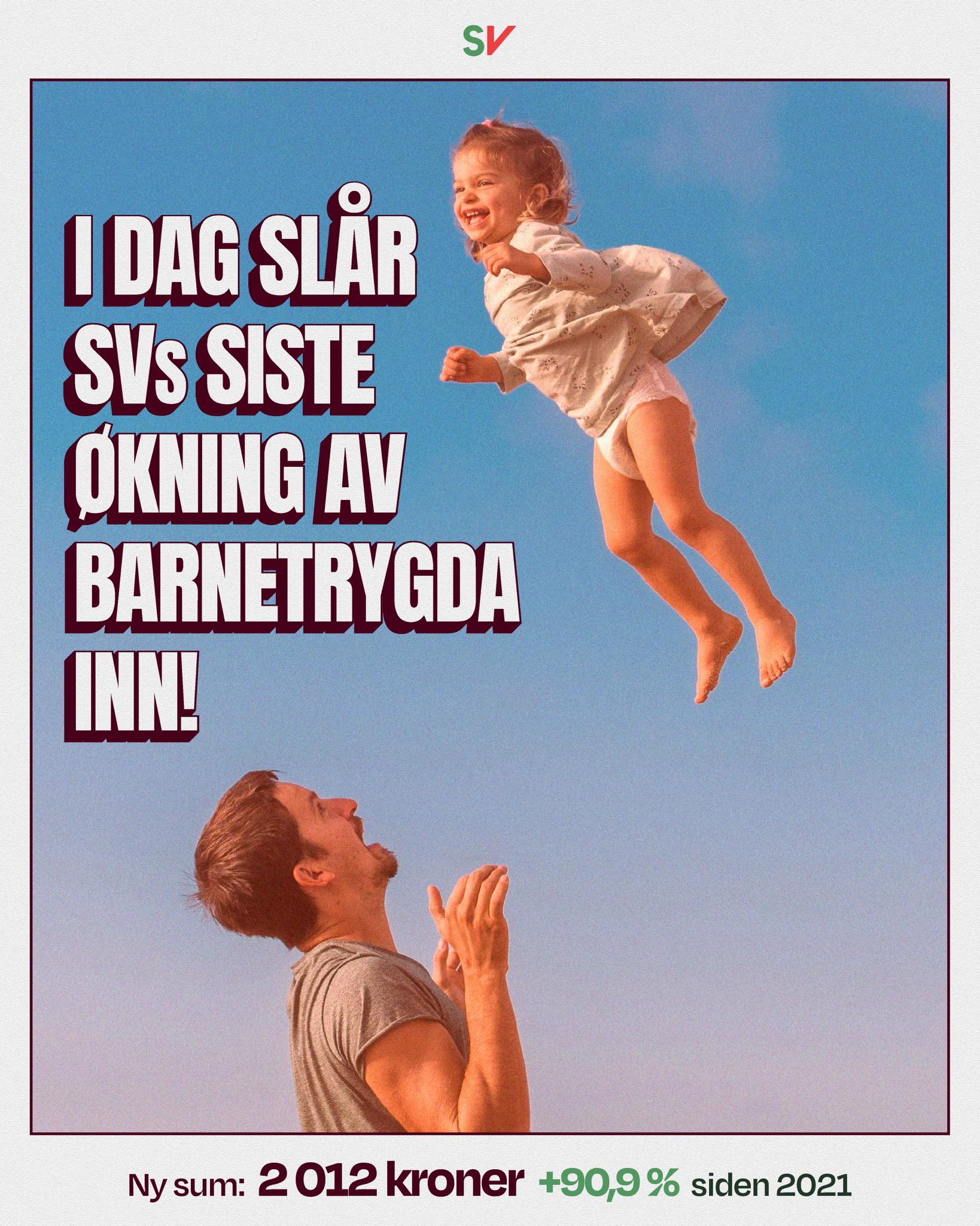 Political poster for the SV party showing a man throwing a laughing child into the air. Text announces an increase in child benefit to 2,012 kroner.
