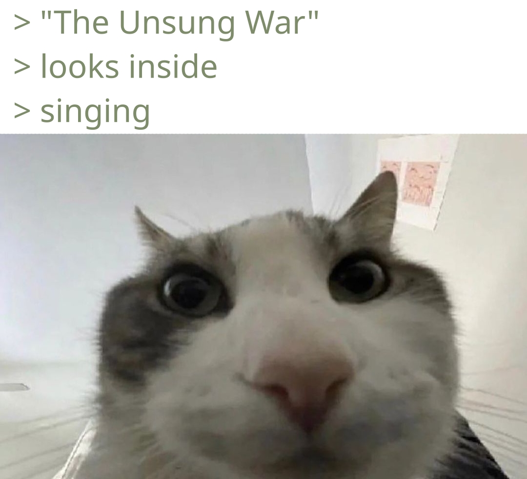 "The Unsung War" - looks inside - singing (picture of cat looking down)
