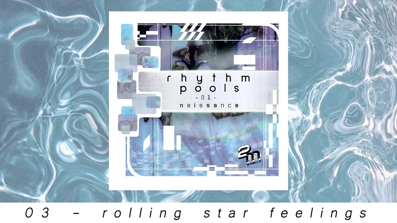 [2 Mello] - rolling star feelings