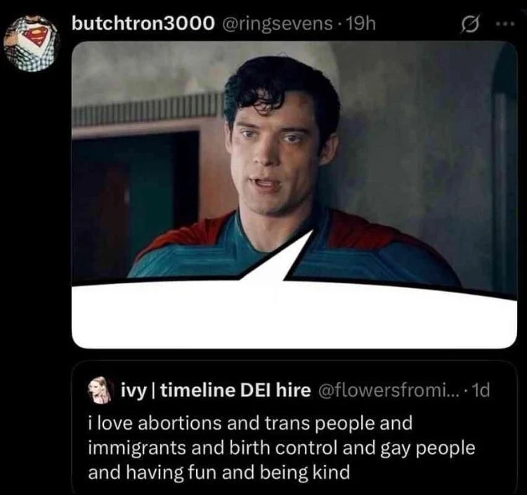 I love abortions and trans people and immigrants and birth control and gay people and having fun and being kind :)