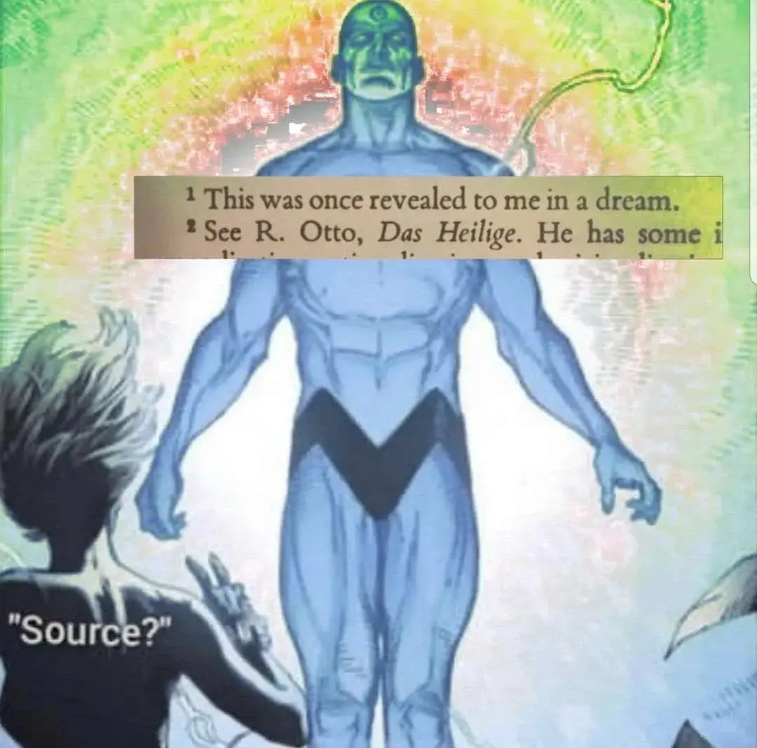 Meme using the captions: Source? This was once revealed to me in a dream