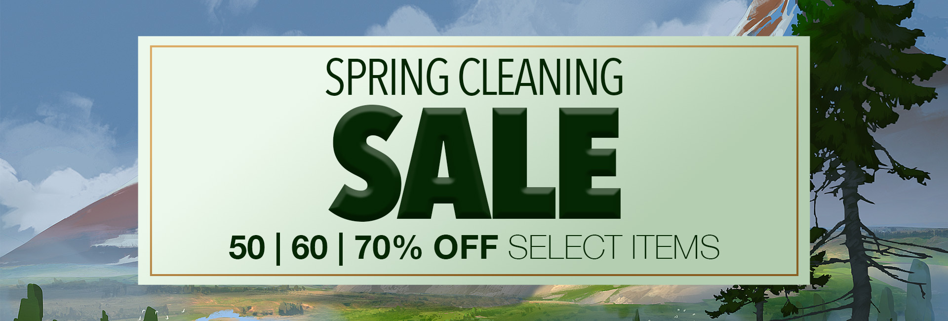 Spring Cleaning Sale 50 | 60 | 70 % off select items
