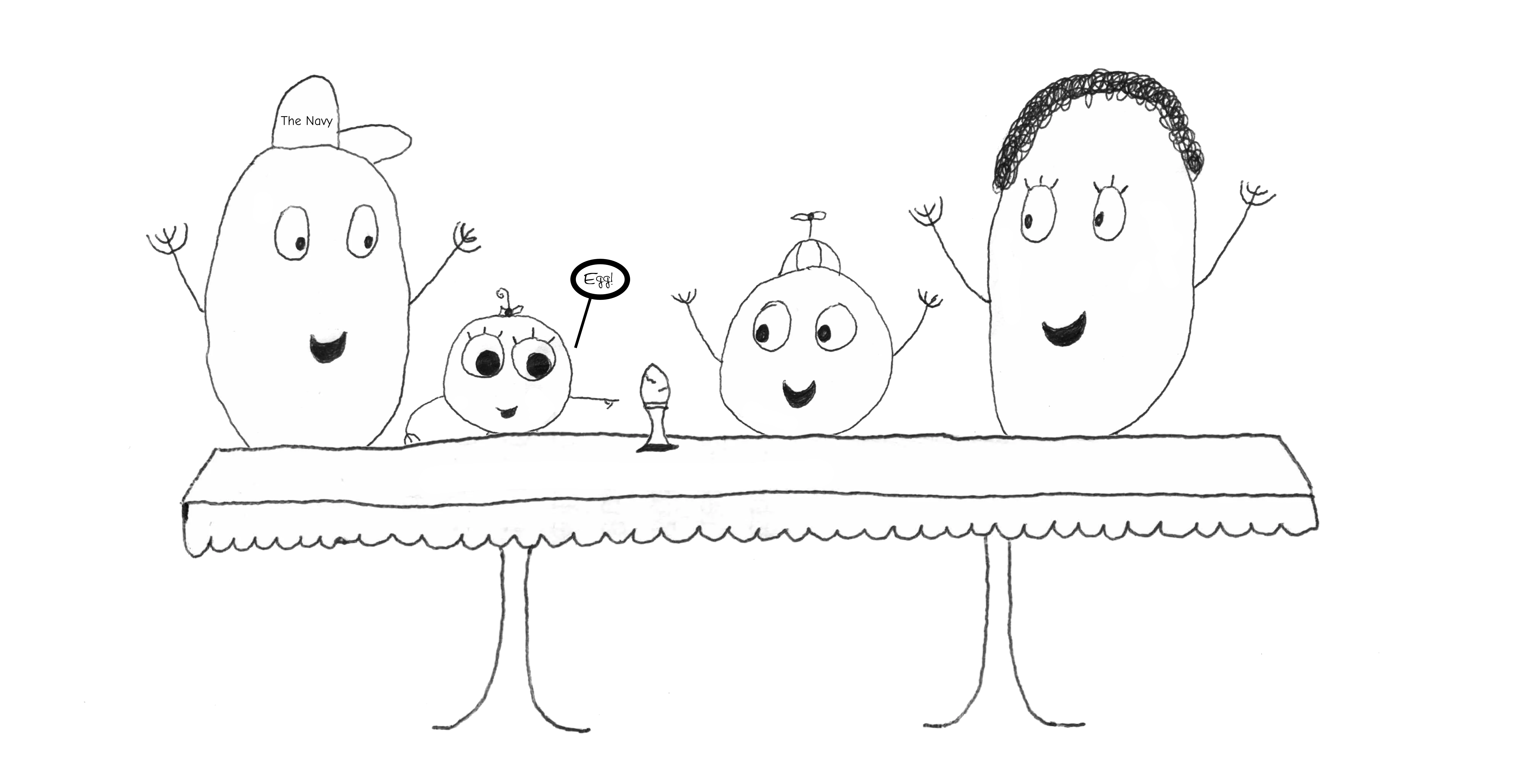 Hank, Handa, Brank, and Brenda are seated at the dinning table. An egg sits in an egg cup on the table. Handa points to the egg and speaks her first word: "Egg!". The others cheer.