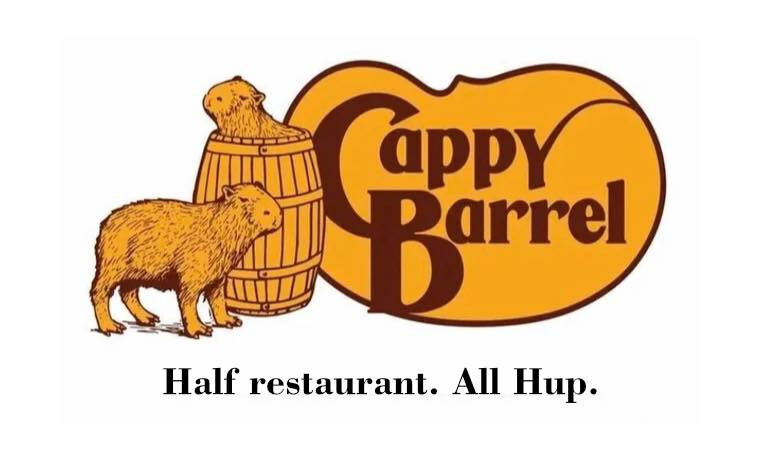The Cracker Barrel logo edited to read "Cappy Barrel". In place of old man in the original logo, there are two capybaras, one sticking its head out of the barrel. Below, the tagline reada "Half restaurant. All Hup."