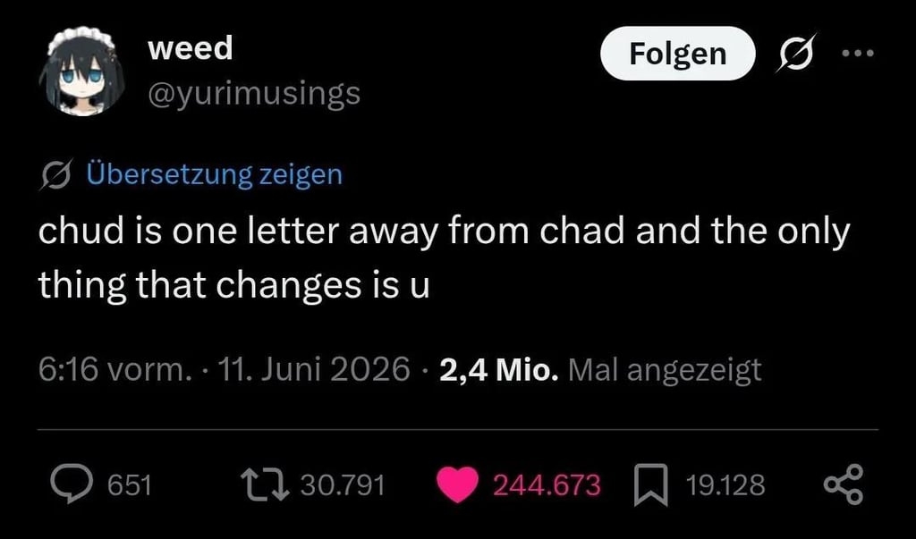 chud is one letter away from chad and the only thing that changes is u