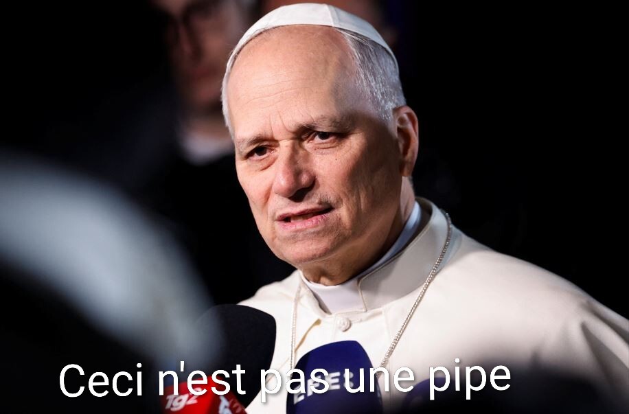 Picture of Pope Leo subtitled, ceci n'est pas une pipe