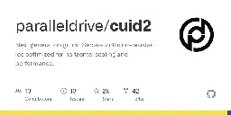 GitHub - paralleldrive/cuid2: Next generation guids. Secure, collision-resistant ids optimized for horizontal scaling and performance.