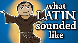 What Latin Sounded Like - and how we know