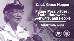 NSA Releases Internal 1982 Lecture by Computing Pioneer Rear Admiral Grace Hopper