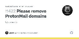 Please remove ProtonMail domains · Issue #422 · wesbos/burner-email-providers
