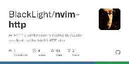 GitHub - BlackLight/nvim-http: An HTTP client for neovim inspired by vscode-restclient and the IntelliJ HTTP client